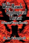 The War-Hawk Biological Threat: A Sergeant Wiseguy Chronicle - H.D. Campbell