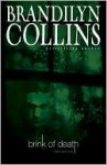 Brink of Death (Hidden Faces Series, #1) - Brandilyn Collins