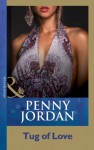 Tug of Love (Mills & Boon Modern) (Penny Jordan Collection) - Penny Jordan