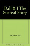 Dali & I: The Surreal Story - Stan Lauryssens