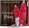 Schwarze Piste - Andreas Föhr, Michael Schwarzmaier