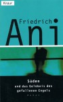 Süden Und Das Gelöbnis Des Gefallenen Engels - Friedrich Ani