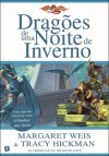 Dragões de Uma Noite de Inverno (As Crónicas de Dragonlance, #2) - Margaret Weis, Tracy Hickman, Jorge Candeias