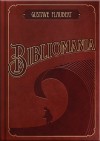 Bibliomania - Antti Nylén, Gustave Flaubert