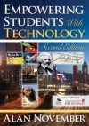 Empowering Students with Technology - Alan C. November