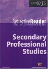 Secondary Professional Studies Reflective Reader (Achieving QTS Reflective Readers) - Simon Hoult