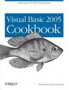 Visual Basic 2005 Cookbook: Solutions for VB 2005 Programmers - Tim Patrick, John Clark Craig