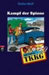 Tkkg. Kampf Der Spione - Stefan Wolf