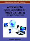 Advancing the Next-Generation of Mobile Computing: Emerging Technologies - Ismail Khalil