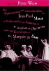 The Persecution and Assassination of Jean-Paul Marat as Performed by the Inmates of the Asylum of Charenton Under the Direction of the Marquis de Sade - Peter Weiss, Geoffrey Skelton, Adrian Mitchell, Peter Brook, Richard Peaslee