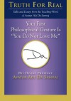 Your First Philosophical Gesture Is "You Do Not Love Me" (Truth for Real) - Adi Da Samraj