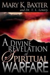 Divine Revelation Of Spiritual Warfare - Mary K. Baxter