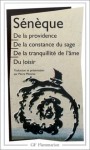 De ll providence/De la constance du sage/De la tranquillité de l'âme/Du loisir - Seneca, Sénèque