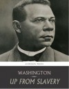 Up from Slavery - An Autobiography - Booker T. Washington