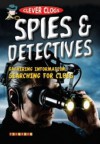 Spies and Detectives (Clever Clogs) - Hazel Poole