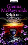 Kelch Und Schwert - Glenna McReynolds