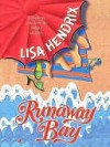 Runaway Bay - Lisa Hendrix