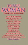 To Be a Woman : birth of a conscious feminine - Connie Zweig