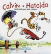 Calvin e Haroldo: E Foi Assim que Tudo Começou - Bill Watterson, G.B. Trudeau