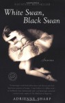 White Swan, Black Swan (Ballantine Reader's Circle) - Adrienne Sharp