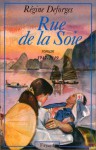 Rue de la Soie, 1947-1949 (La bicyclette bleue, #5) - Régine Deforges