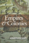 Empires and Colonies - Jonathan Locke Hart