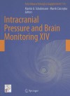 Intracranial Pressure and Brain Monitoring XIV - M.U. Schuhmann, M. Czosnyka