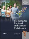 Biochemistry for Sport and Exercise Metabolism - Don MacLaren, James Morton