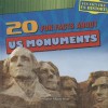 20 Fun Facts about Us Monuments - Heather Moore Niver