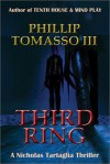 Third Ring - Phillip Tomasso III