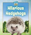 Hilarious Hedgehogs - Kelly Doudna