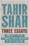 Three Essays: Cannibalism, The Kumbh Mela, The Legacy of Arab Science - Tahir Shah