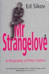 Mr Strangelove - Ed Sikov