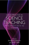 Good Practice in Science Teaching: What Research Has to Say - Jonathan Osborne, Justin Dillon