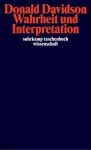 Wahrheit und Interpretation - Donald Davidson, Dieter Henrich, Niklas Luhmann, Joachim Schulte