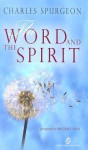 Word and Spirit - Charles H. Spurgeon