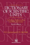 A Dictionary Of Scientific Units: Including Dimensionless Numbers And Scales - H.G. Jerrard