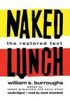 Naked Lunch: The Restored Text (Audio) - Mark Bramhall, William S. Burroughs, James And Miles Edited by Grauerholz