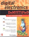 Digital Electronics Demystified - Myke Predko