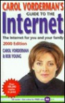 Carol Vorderman's Guide to the Internet 2000: The Internet for You and Your Family - Rob Young