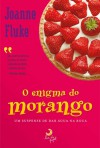 O Enigma do Morango (Hannah Swensen Mysteries, #2) - Joanne Fluke, Alice Klesck