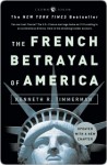 The French Betrayal of America - Kenneth R. Timmerman