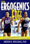 The Ergogenics Edge: Pushing The Limits Of Sports Performance - Melvin H. Williams