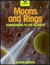 Moons And Rings - Jeanne Bendick