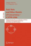 Petri Nets and Other Models of Concurrency - ICATPN 2006: 27th International Conference on Applications and Theory of Petri Nets and Other Models of Concurrency, Turku, Finland, June 26-30, 2006, Proceedings - Susanna Donatelli, P.S. Thiagarajan