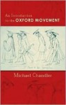 Introduction to the Oxford Movement an - Michael Chandler