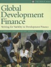 Global Development Finance 2003: Striving for Stability in Development Finance - World Book Inc