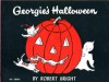 Georgie's Halloween - Robert Bright