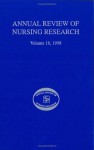 Annual Review of Nursing Research, Volume 16, 1998: Health Issues in Pediatric Nursing - Joyce J. Fitzpatrick