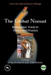 The Global Nomad: Backpacker Travel in Theory and Practice - Greg Richards, Julie Wilson